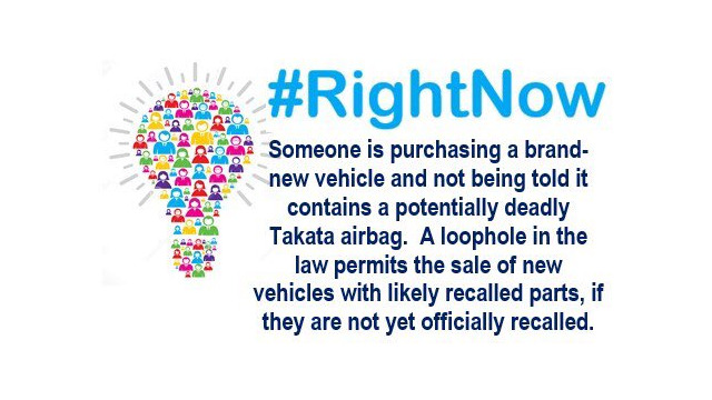 #RightNow someone is purchasing a brand new vehicle and not being told it contains a potentially deadly Takata airbag. A loophole in the law permits the sale of new vehicles with likely recalled parts, if they are not yet officially recalled.
